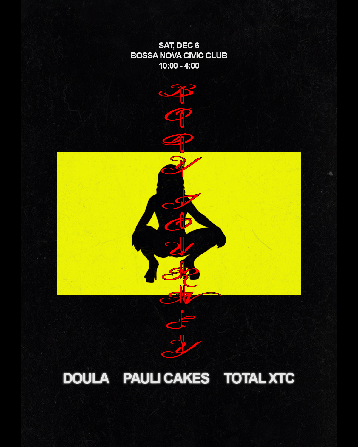 Body Journey w/ Doula, Pauli Cakes + Total XTC at Bossa Nova Civic Club ...