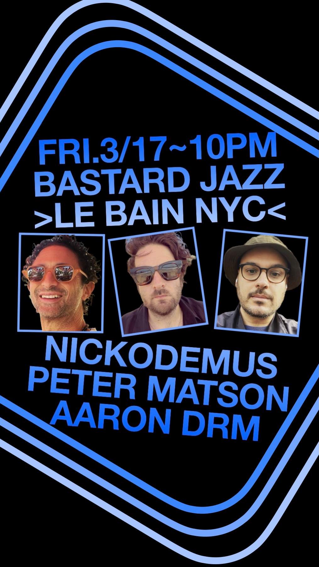 Bastard Jazz with Nickodemus, Peter Matson & Aaron DRM at Le Bain, New York