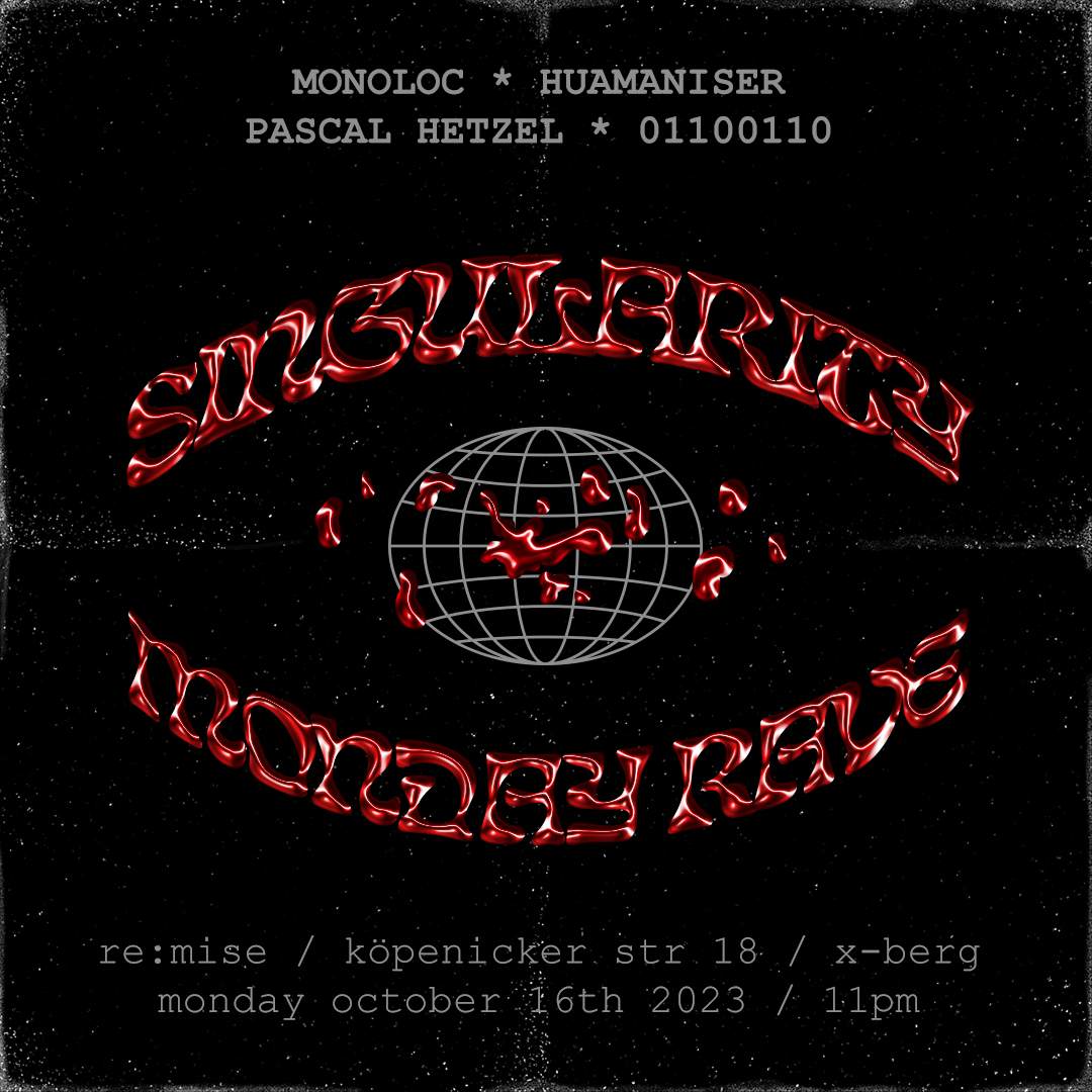 SINGULARITY MONDAY RAVE at Re:mise, Berlin