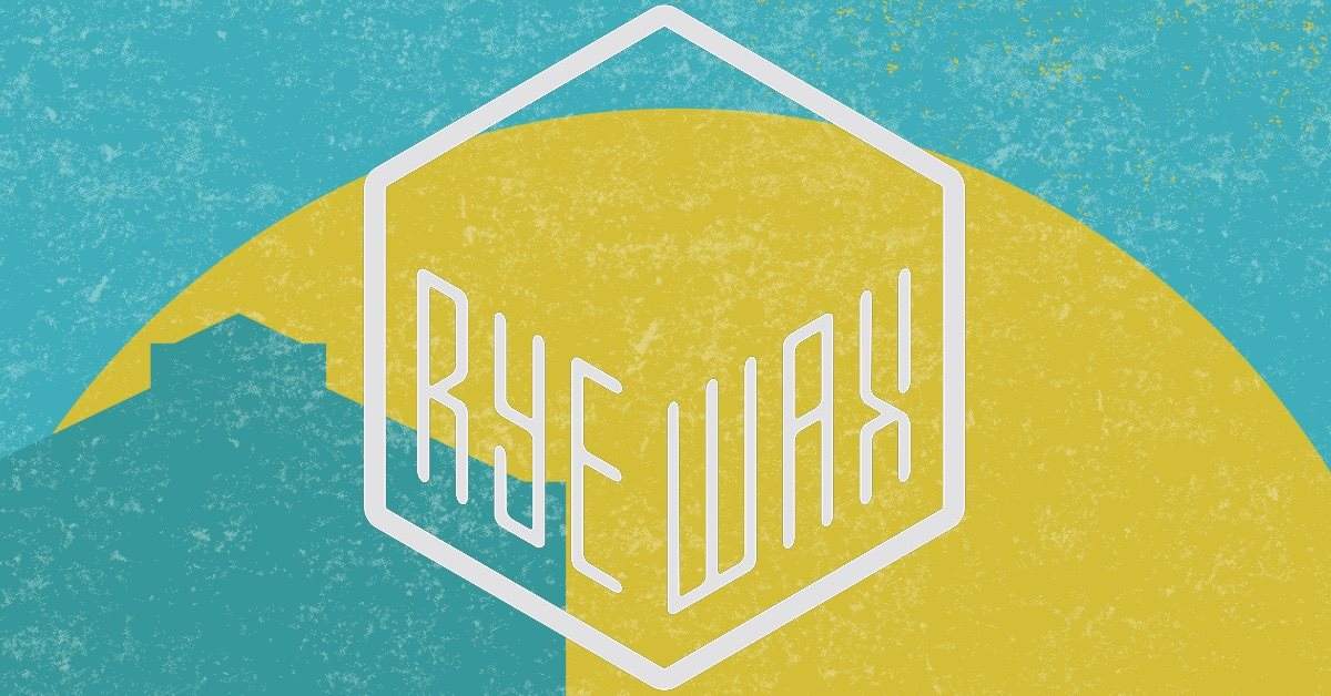 Rye Wax - フライヤー表