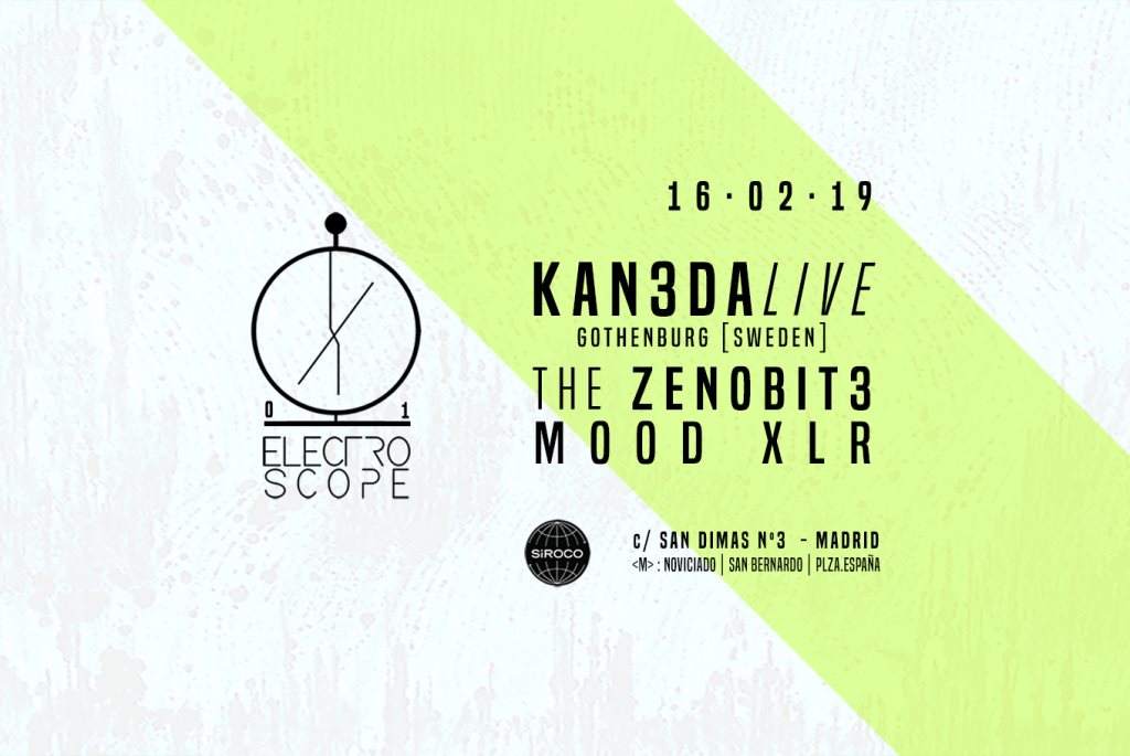 Electroscope 01 presents Kan3da (Live) · The Zenobit3 · Mood XLR - フライヤー表