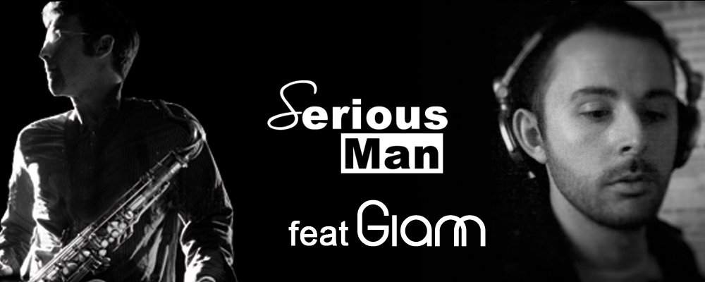 Serious-Man feat Giam (Sax Live) - フライヤー表