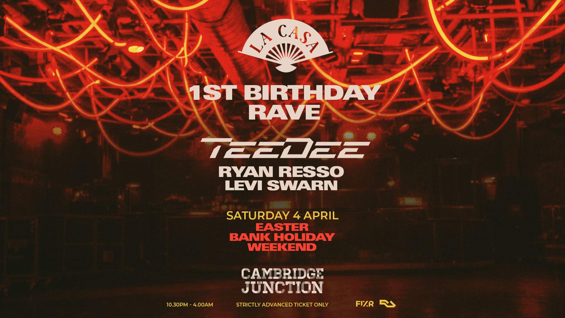 SOLD OUT: La Casa 1st Bday Rave: TeeDee, Ryan Resso & Levi Swarn at The ...