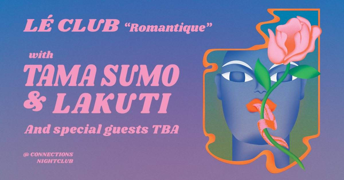 lé Club 'Romantique' with Tama Sumo & Lakuti - Página frontal