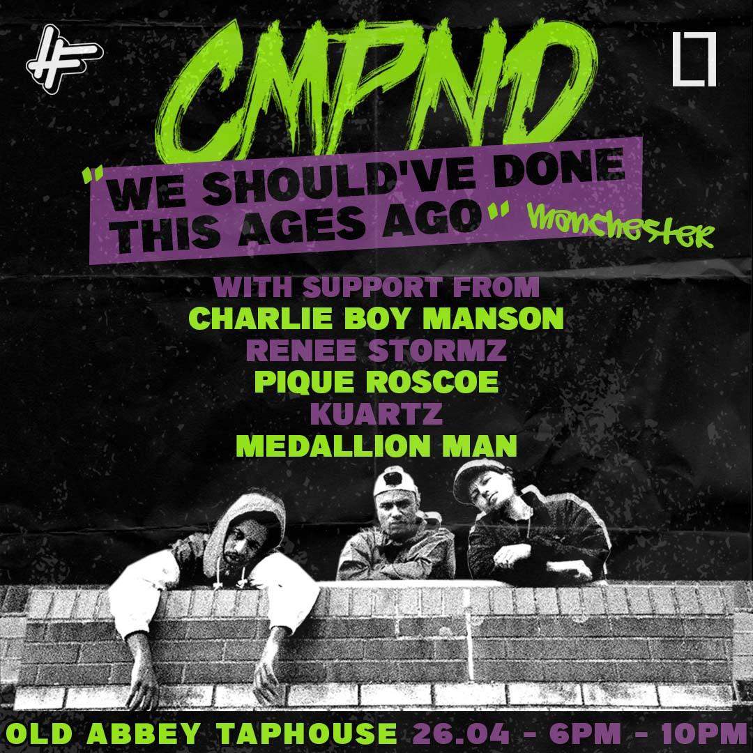 CMPND in Manchester + Renee Stormz, Pique Roscoe + more (Loose Lips x Old Abbey Taphouse) - フライヤー表