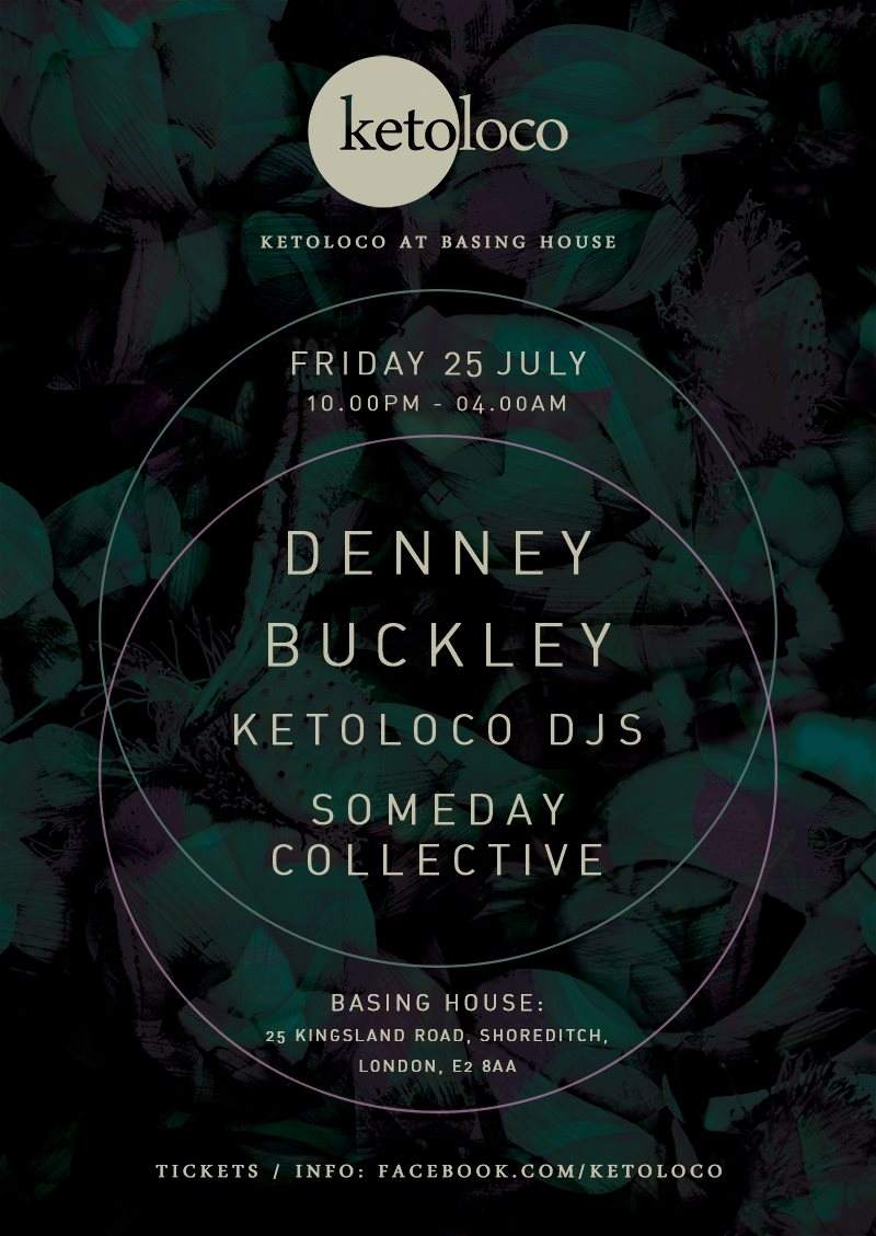 Ketoloco with Denney, Buckley, Ketoloco DJs & Someday Collective - フライヤー表