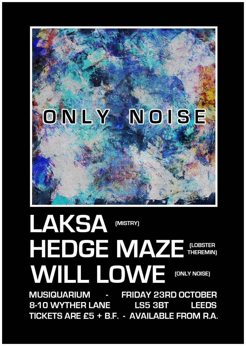Only Noise presents: Laksa, Hedge Maze & Will Lowe - Página frontal