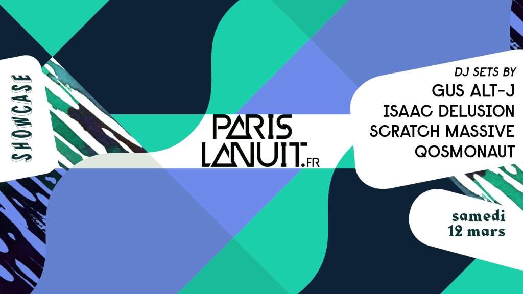 Paris La Nuit: Dj Sets by Gus Alt-J - Isaac Delusion - Scratch Massive - Qosmonaut - フライヤー表