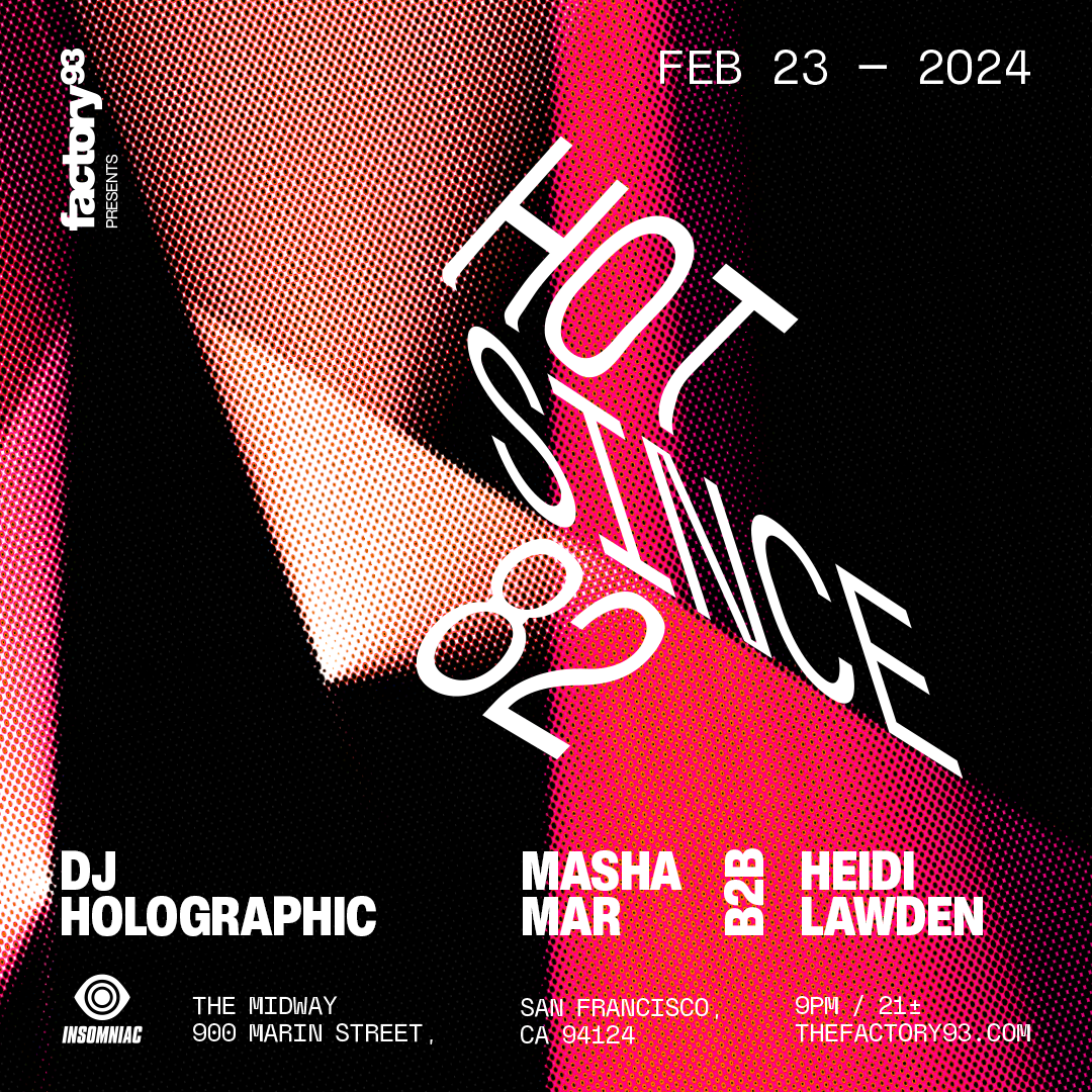 Factory 93 & The Midway present Hot Since 82 at The Midway, San ...