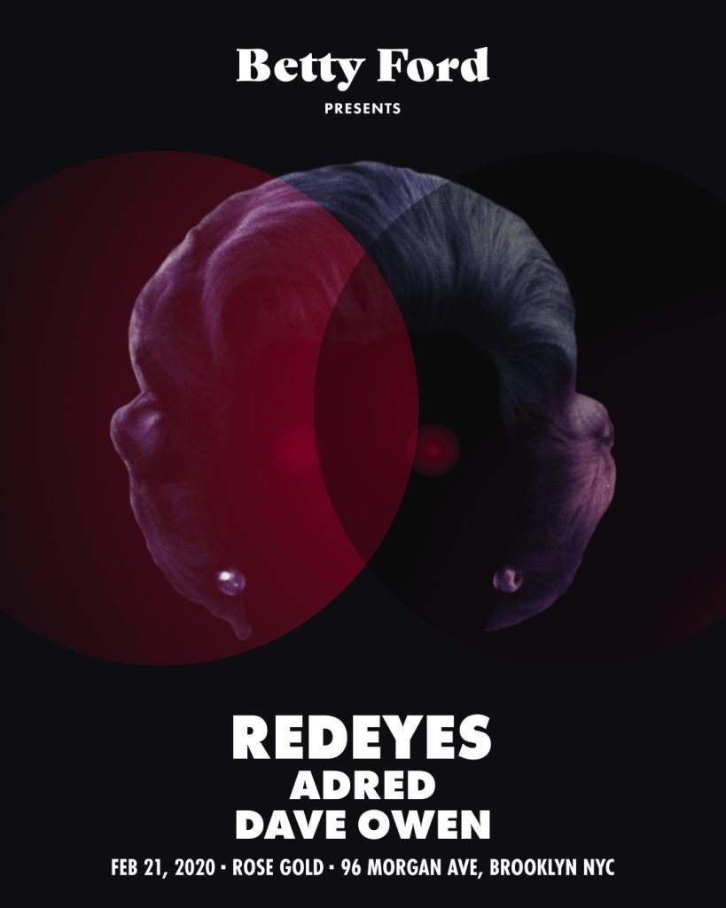 [CANCELLED] Betty Ford presents: Redeyes with Adred & Dave Owen - フライヤー表