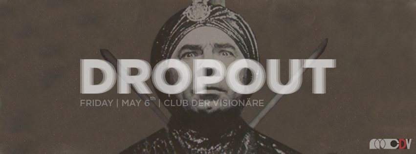 Dropout B-day - フライヤー表