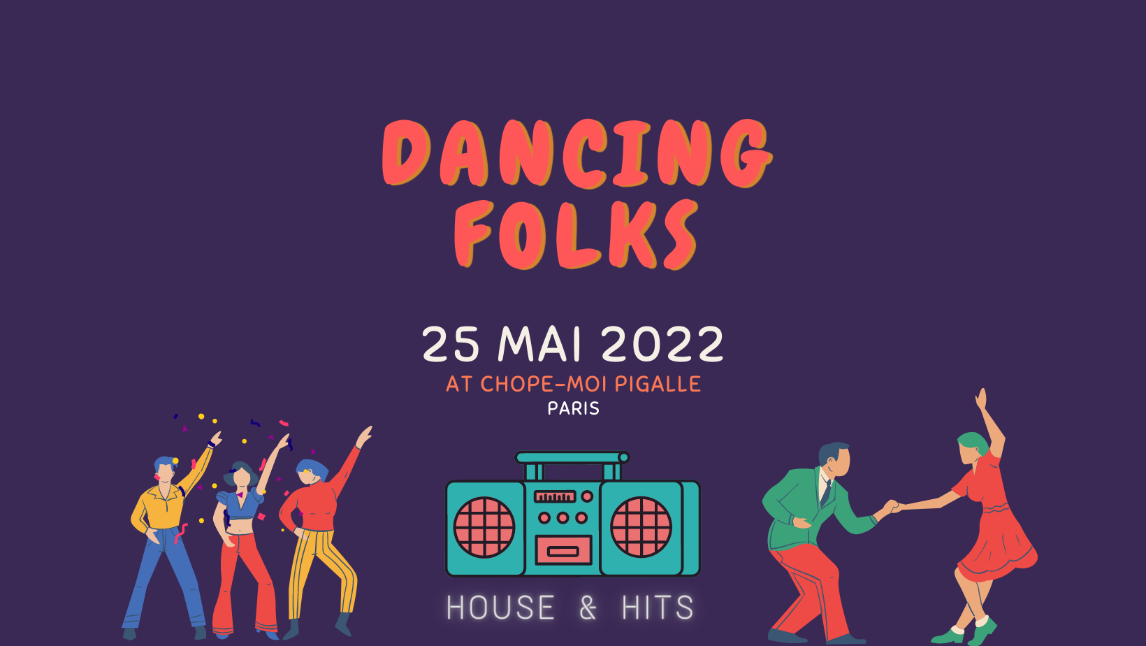 Dancing Folks (AfterWork / Veille de jour férié) at ChopeMoi Pigalle, Paris