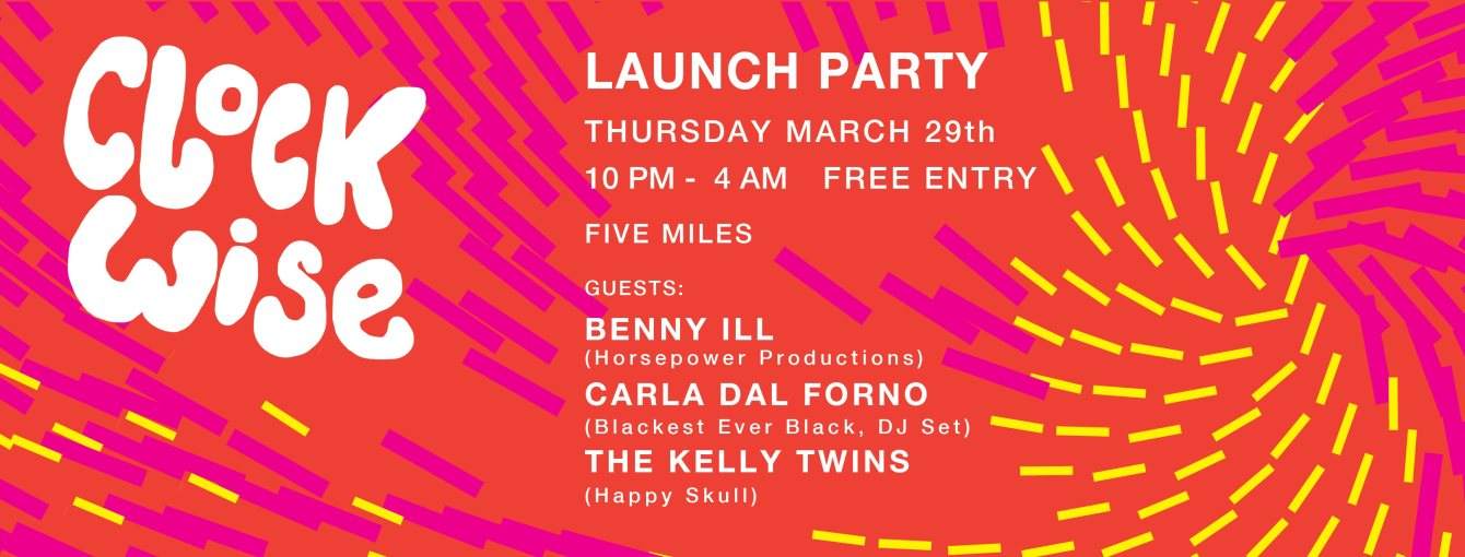 Clockwise Launch Party with Benny Ill, Carla Dal Forno and The Kelly Twins - Página frontal