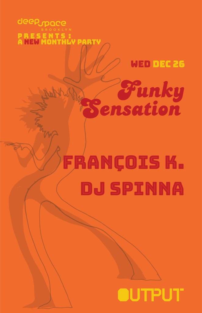 Funky Sensation - François K./ DJ Spinna at Output - フライヤー裏