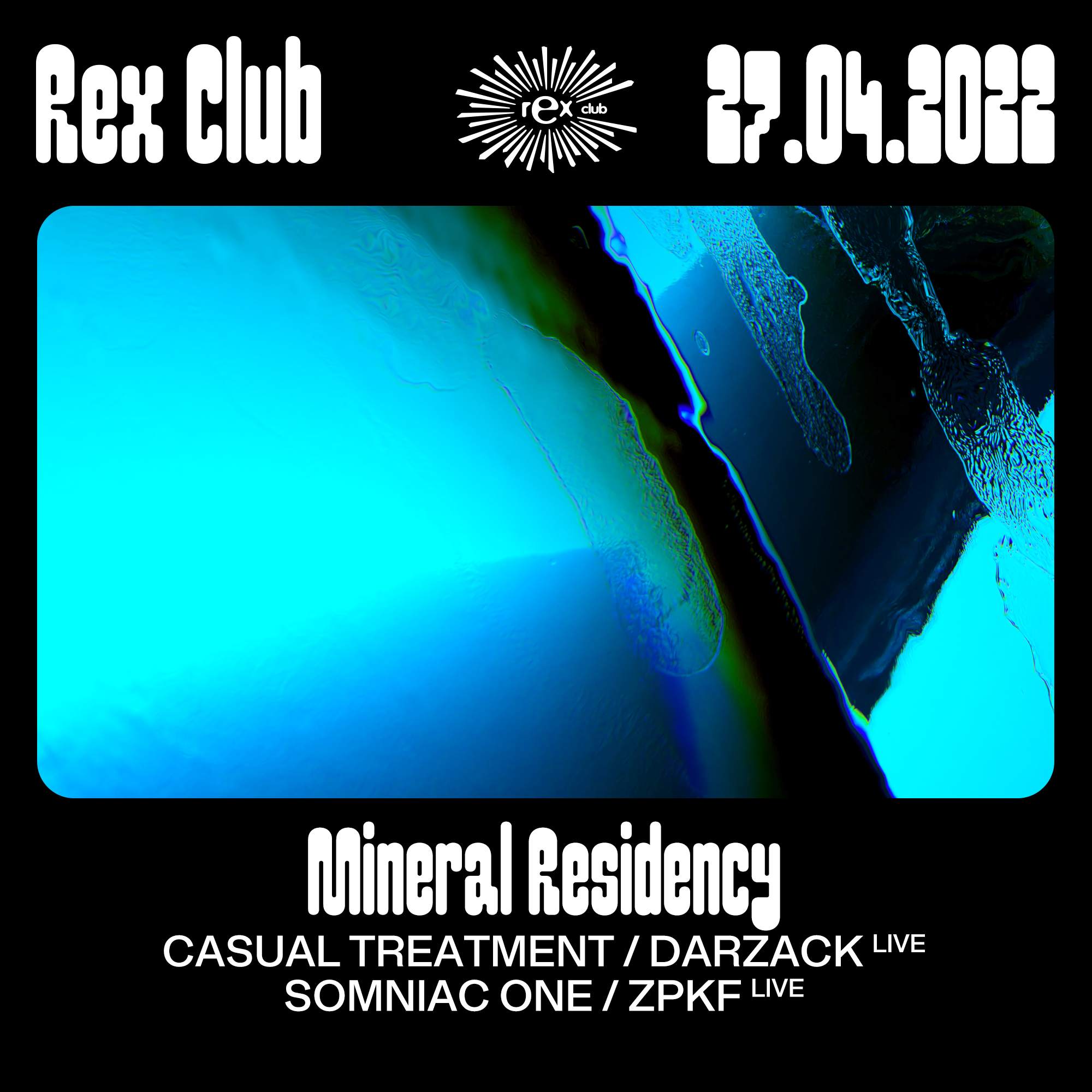 Mineral Residency: Darzack Live, Casual Treatment, Somniac One, ZPKF Live - フライヤー表