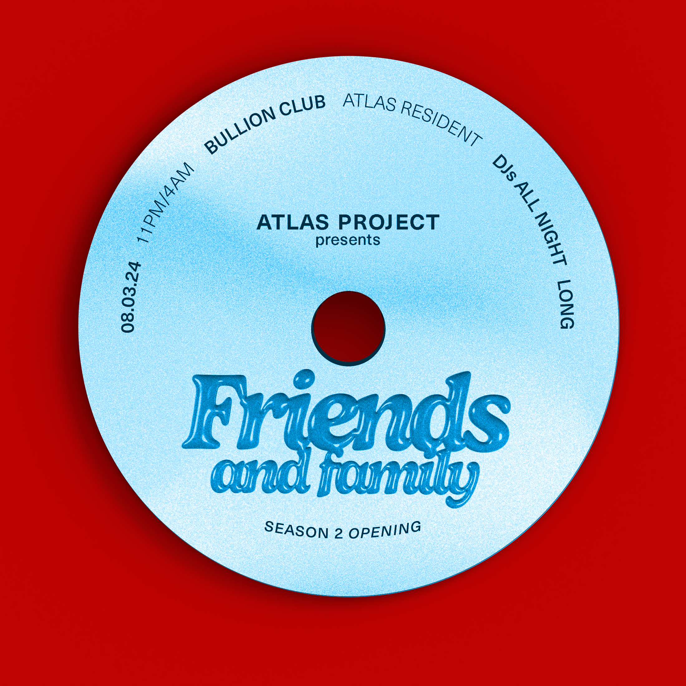 Atlas Project presents: Friends & Family - フライヤー表