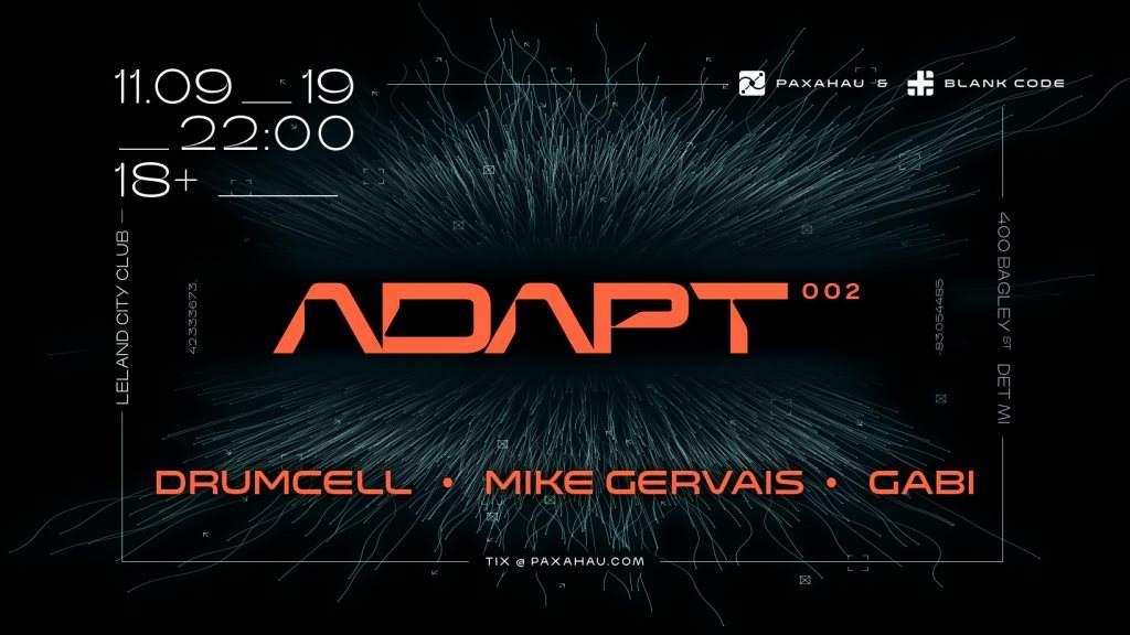 Paxahau and Blank Code present: Adapt 002 with Drumcell & Mike Gervais - フライヤー表