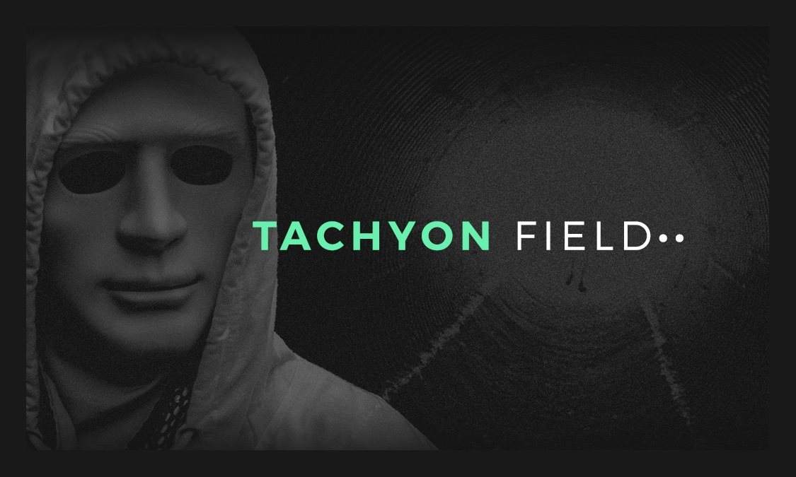Tachyon Field • • - フライヤー表