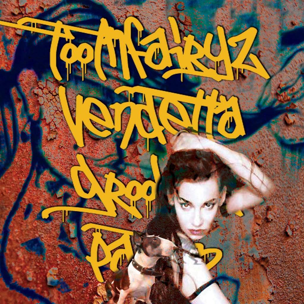 Toothfairyz Vendetta Groovez Part 3 feat. Siz.Da / Sheldon Drake / Dirt Demolition Crew / Dr W - Página frontal