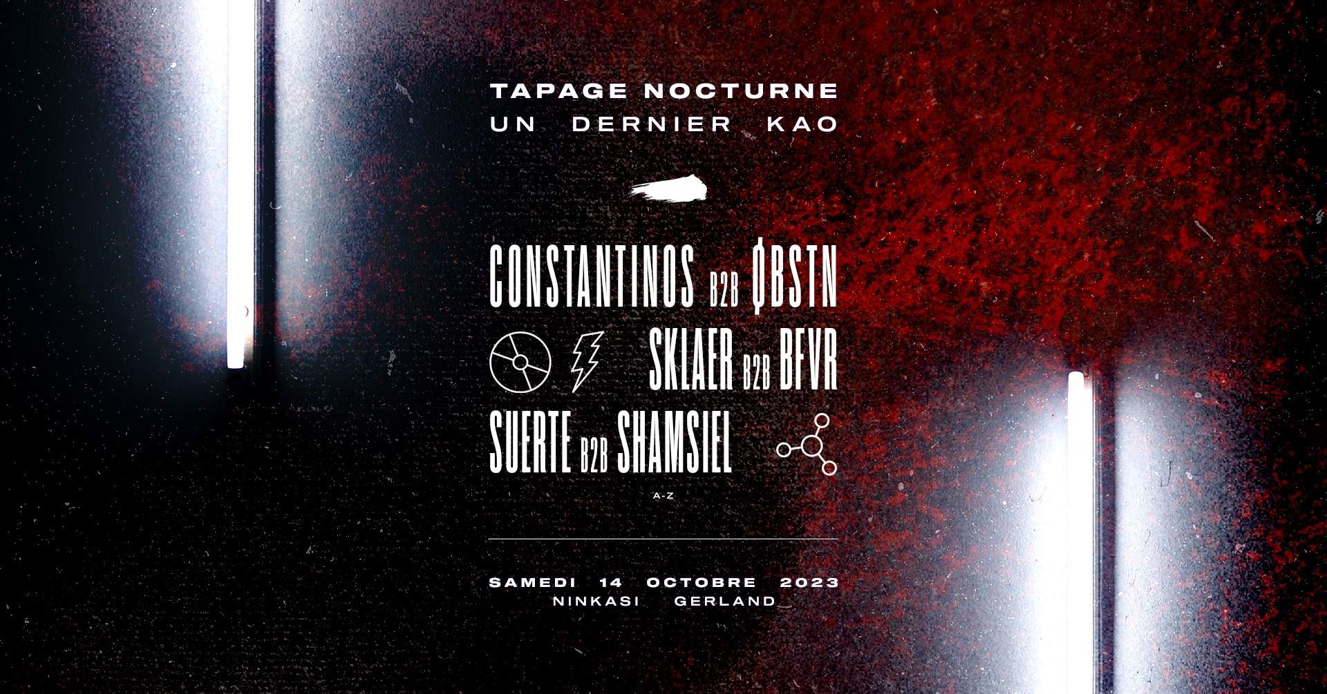 Tapage Nocturne UN DERNIER KAO: Constantinos + ØBSTN + Sklaer + BFVR + SUERTE + SHAMSIEL - Página frontal