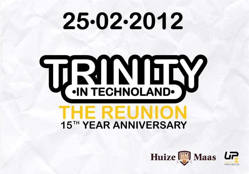 Trinity In Technoland: The Reunion & 15th Year Anniversary - フライヤー表
