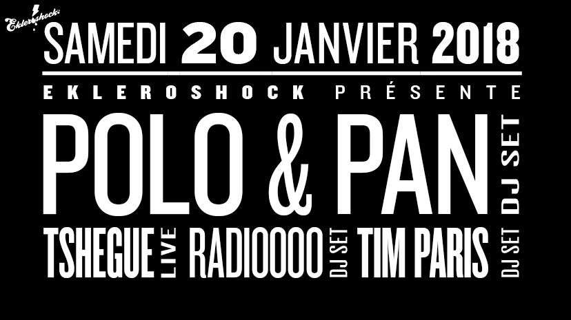 Ekleroshock Présente: Polo & Pan (dj set), Tshegue (Live), Tim Paris, Radioooo - Página frontal
