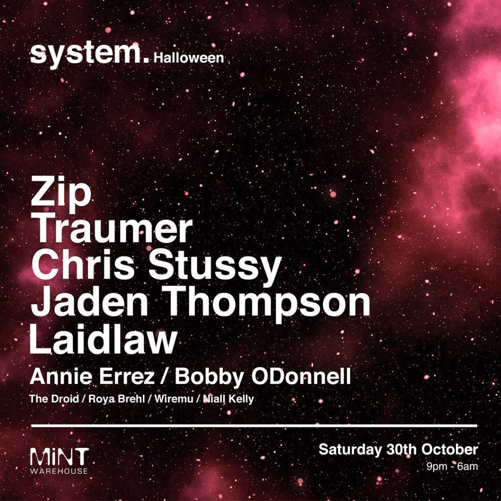 System. Halloween - Zip, Traumer, Chris Stussy, Jaden Thompson, Laidlaw - フライヤー表