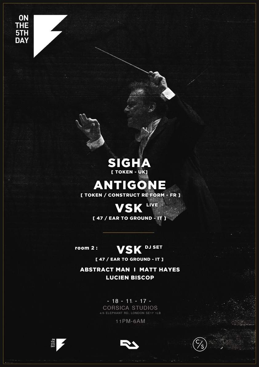 On the 5th Day: Sigha, Antigone and VSK (Live and DJ) - フライヤー裏