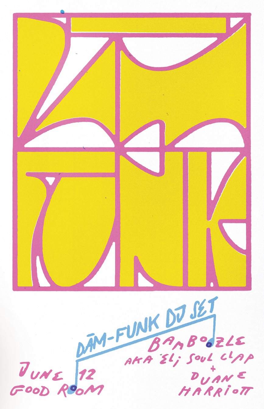 DāM-Funk, Bamboozle aka Eli Soul Clap, Duane Harriott at Good Room