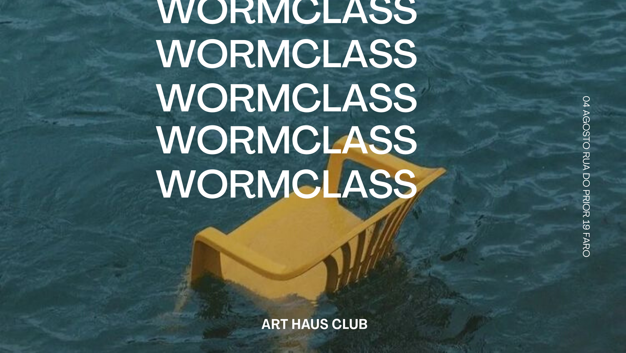 Wormclass - Art Haus Club - フライヤー表