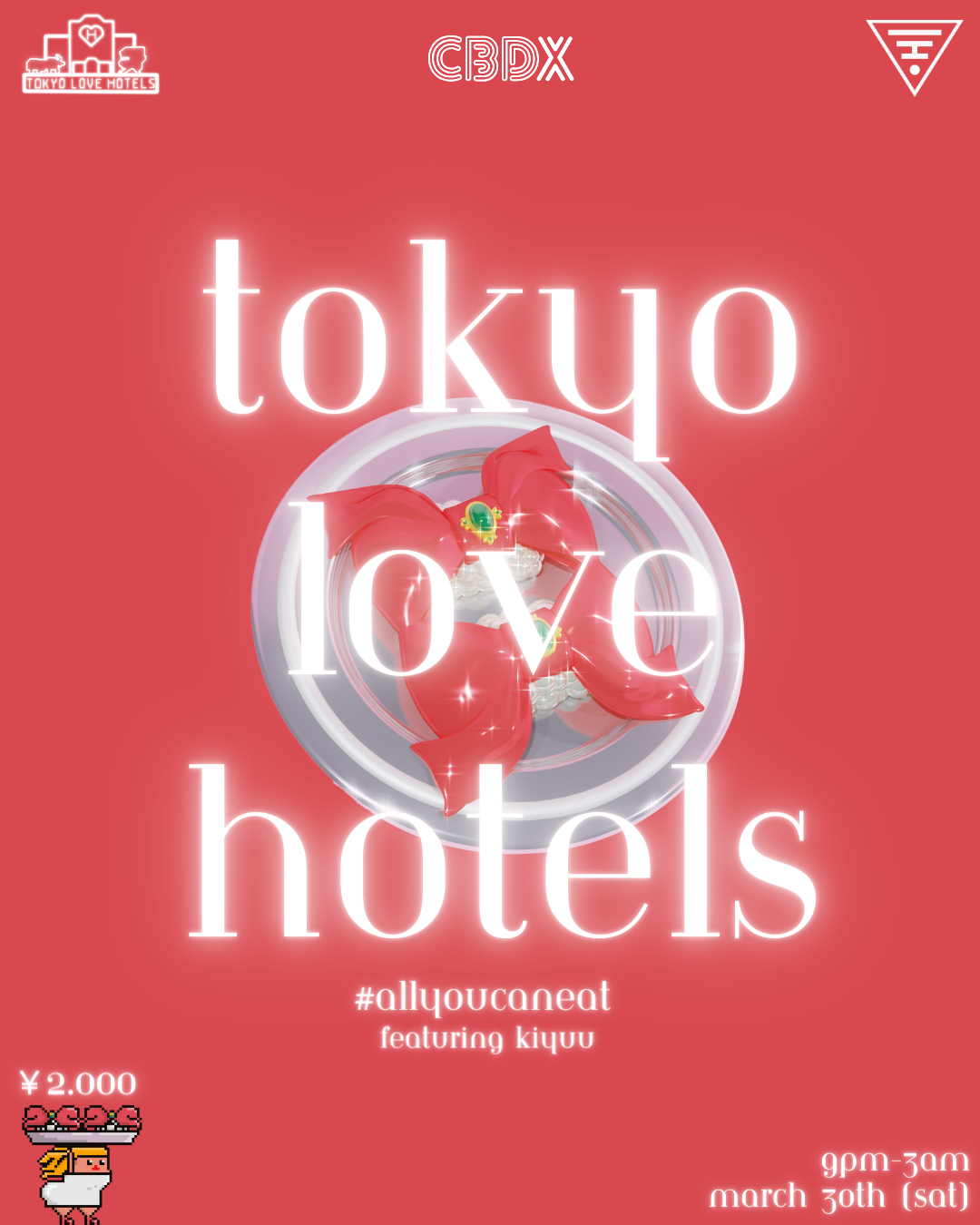 Tokyo Love Hotels 'All You Can Eat' featuring kiyuu - フライヤー表