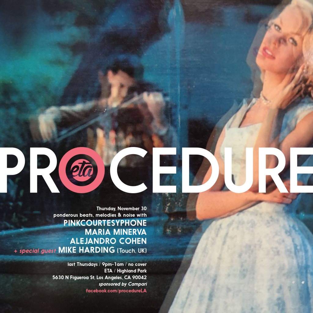 Procedure: Mike Harding / Pinkcourtesyphone / Maria Minerva / Alejandro Cohen - フライヤー表