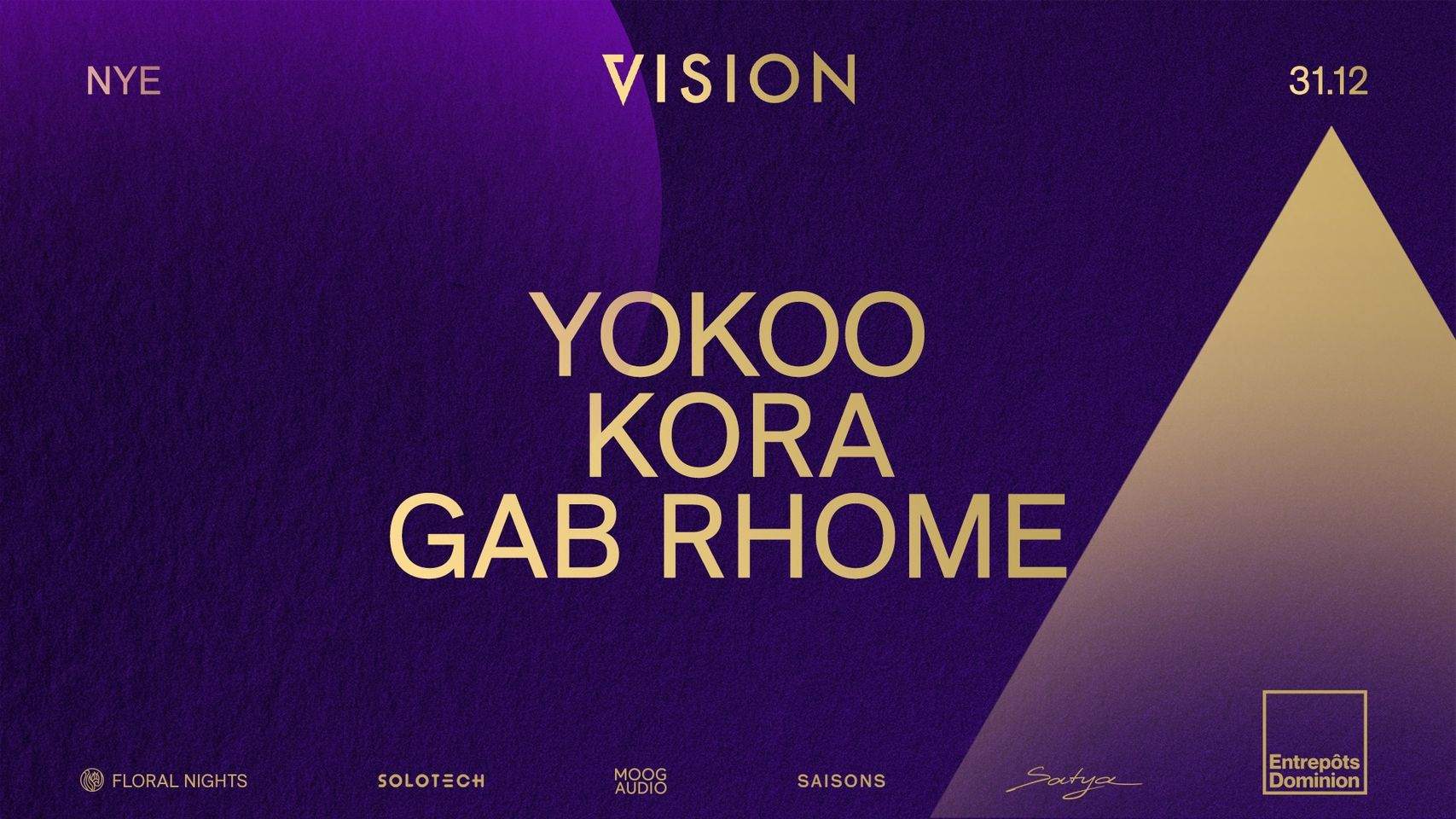 Vision NYE | YokoO, Kora, Gab Rhome - フライヤー表