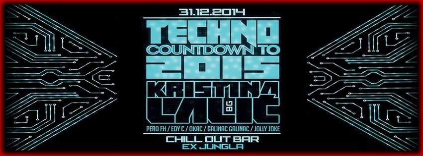 Techno Countdown To 2015 / 12 Hours Techno Non Stop - フライヤー表
