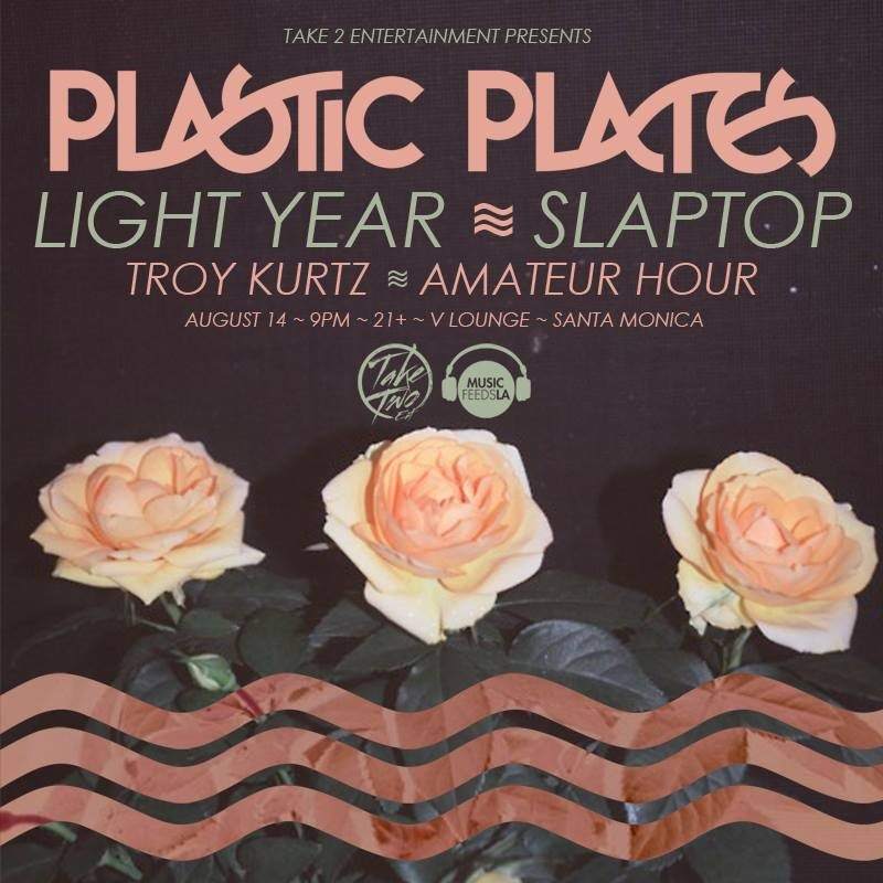 Plastic Plates, Light Year, Slaptop - フライヤー表