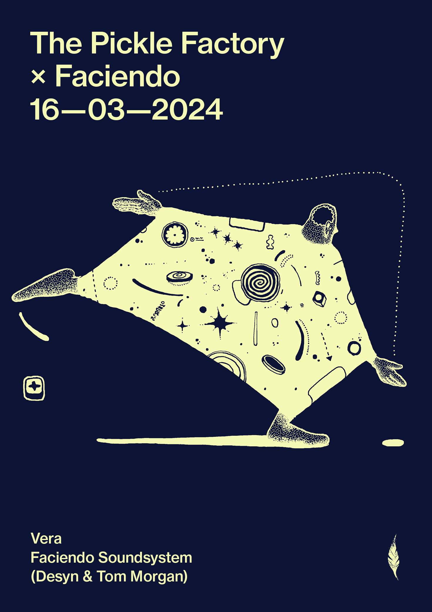 The Pickle Factory x Faciendo with Vera, Desyn, Tom at The Pickle Factory, London · Tickets