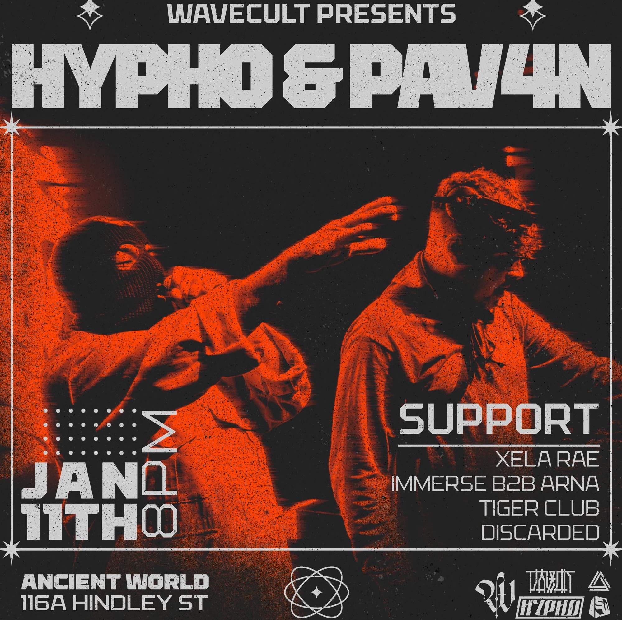 wavecult presents // Hypho [UK] + PAV4N [UK] // Ancient World at ...
