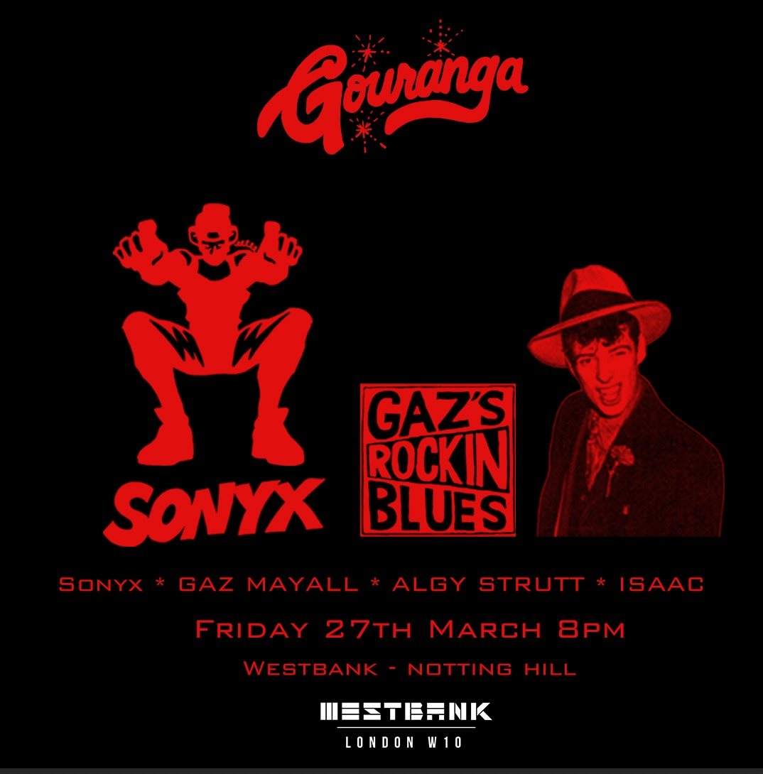 [CANCELLED] Gouranga - Sonyx Homecoming - フライヤー表