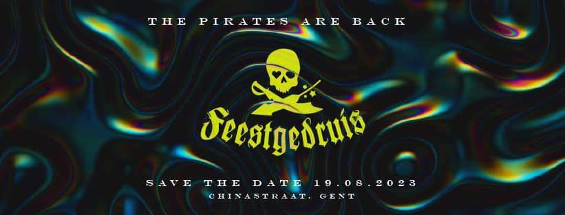 FEESTGEDRUIS • The Pirates Are Back - フライヤー表