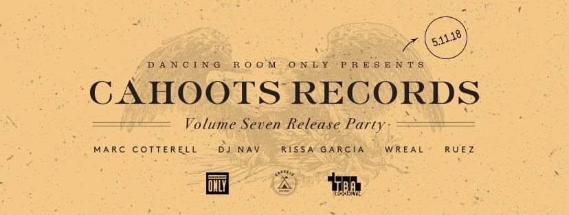 Cahoots Record Release Party with Marc Cotterell, DJ Nav, Rissa Garcia, Wreal and Ruez - Página frontal