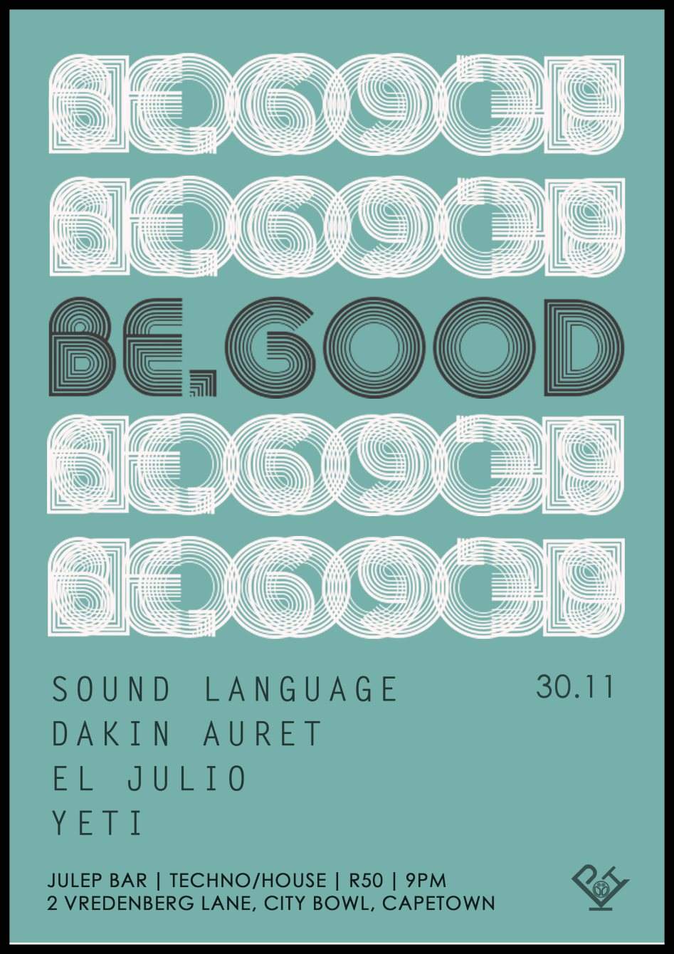 Be.Good with Dakin Auret, El Julio & Soundlanguage - フライヤー表