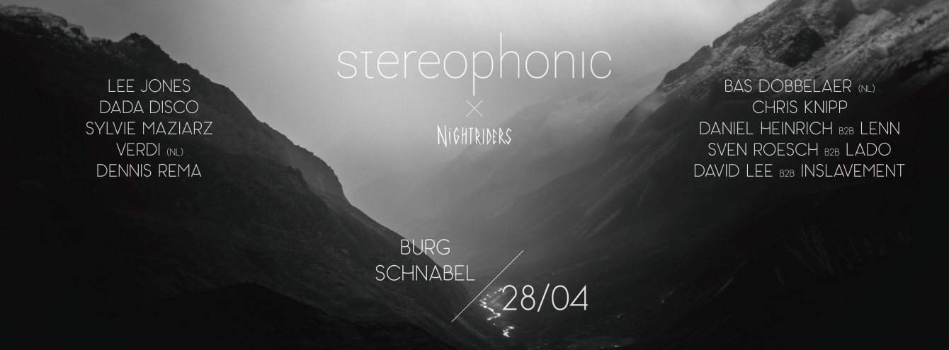 Stereophonic. x Burg Schnabel with Lee Jones, Dada Disco uvm - フライヤー表