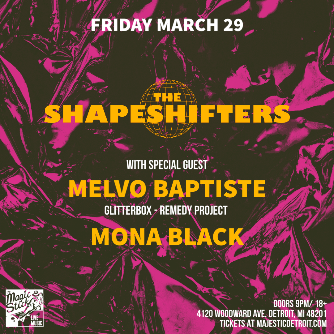 The Shapeshifters with Melvo Baptiste in Detroit - フライヤー表
