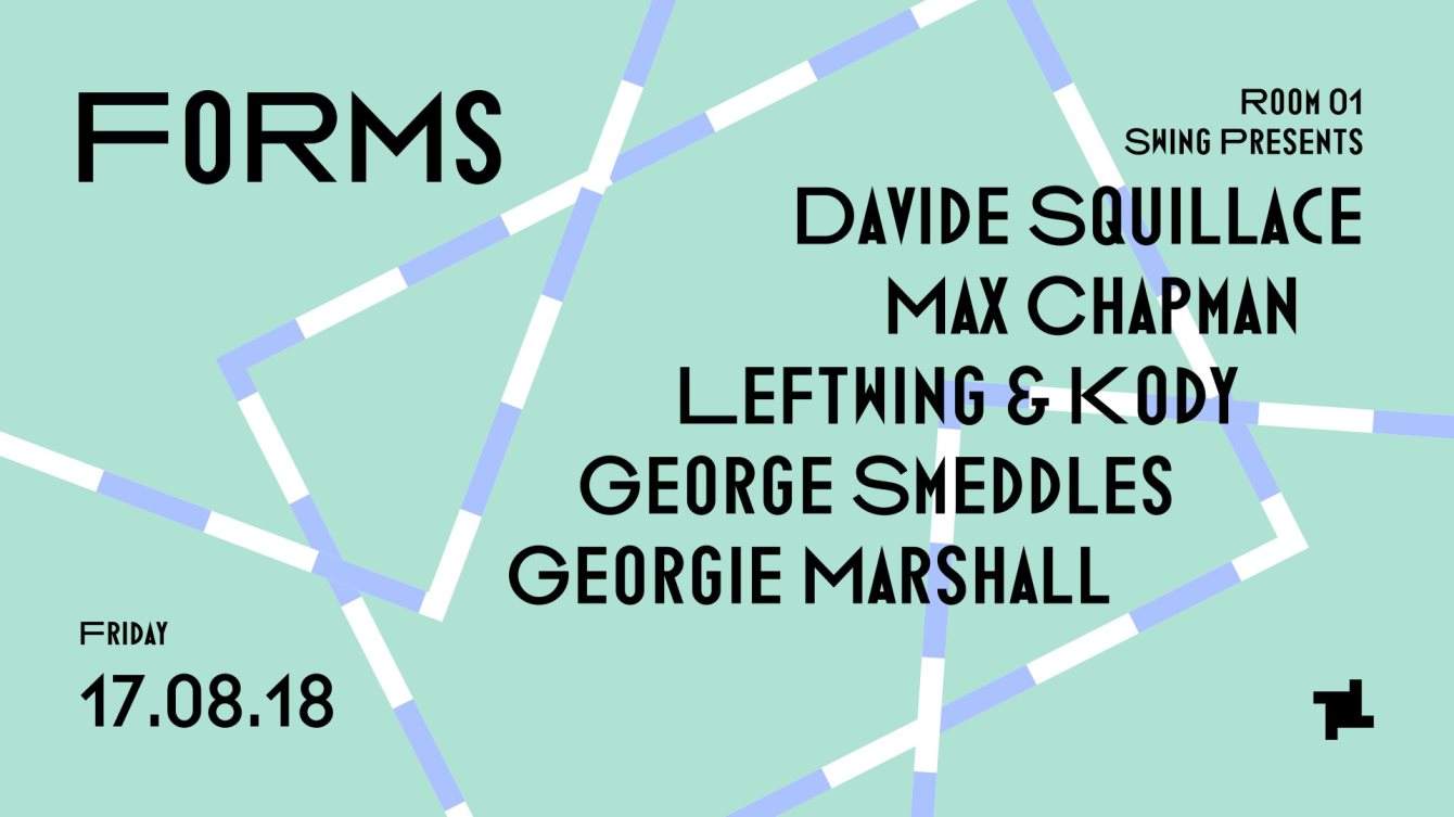 Forms: Swing presents with Davide Squillace, Max Chapman, Leftwing & Kody - Página frontal