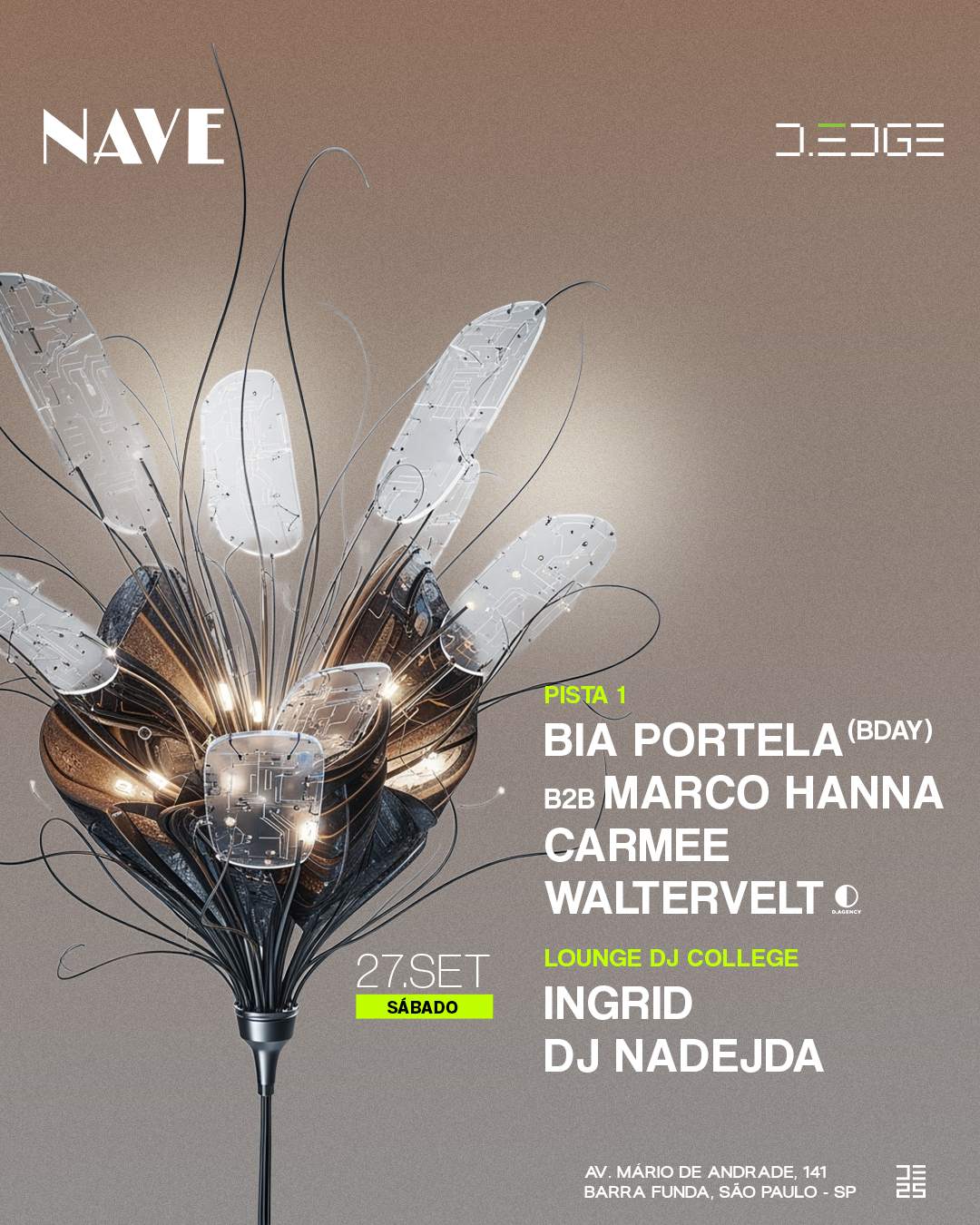 NAVE D-EDGE SP pres.: // P1: BIA PORTELA B2B MARCO HANNA. CARMEE ...