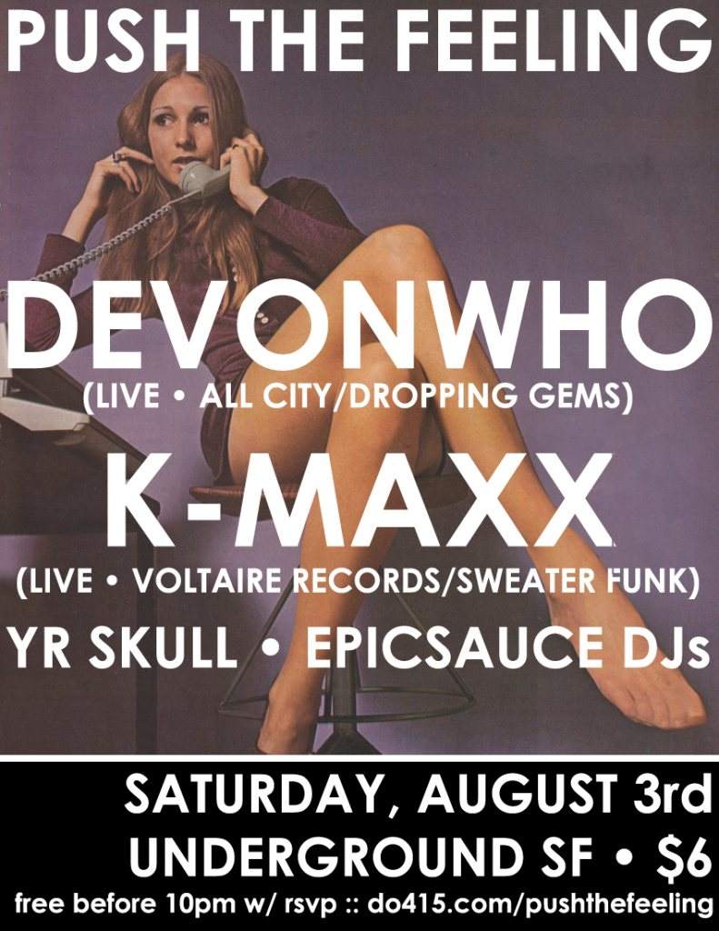 Push The Feeling: Devonwho (Live) K-Maxx (Live) YR Skull Epicsauce DJs - フライヤー表