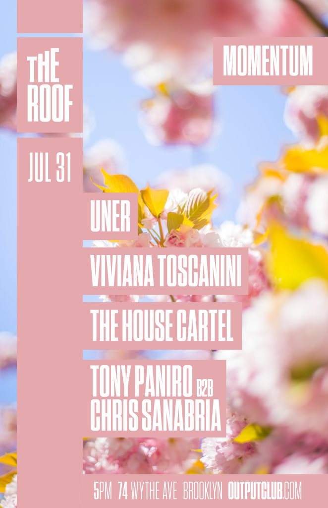 Momentum Roof Party - Uner/ Viviana Toscanini/ The House Cartel/ Tony Paniro b2b Chris Sanabria - Página frontal