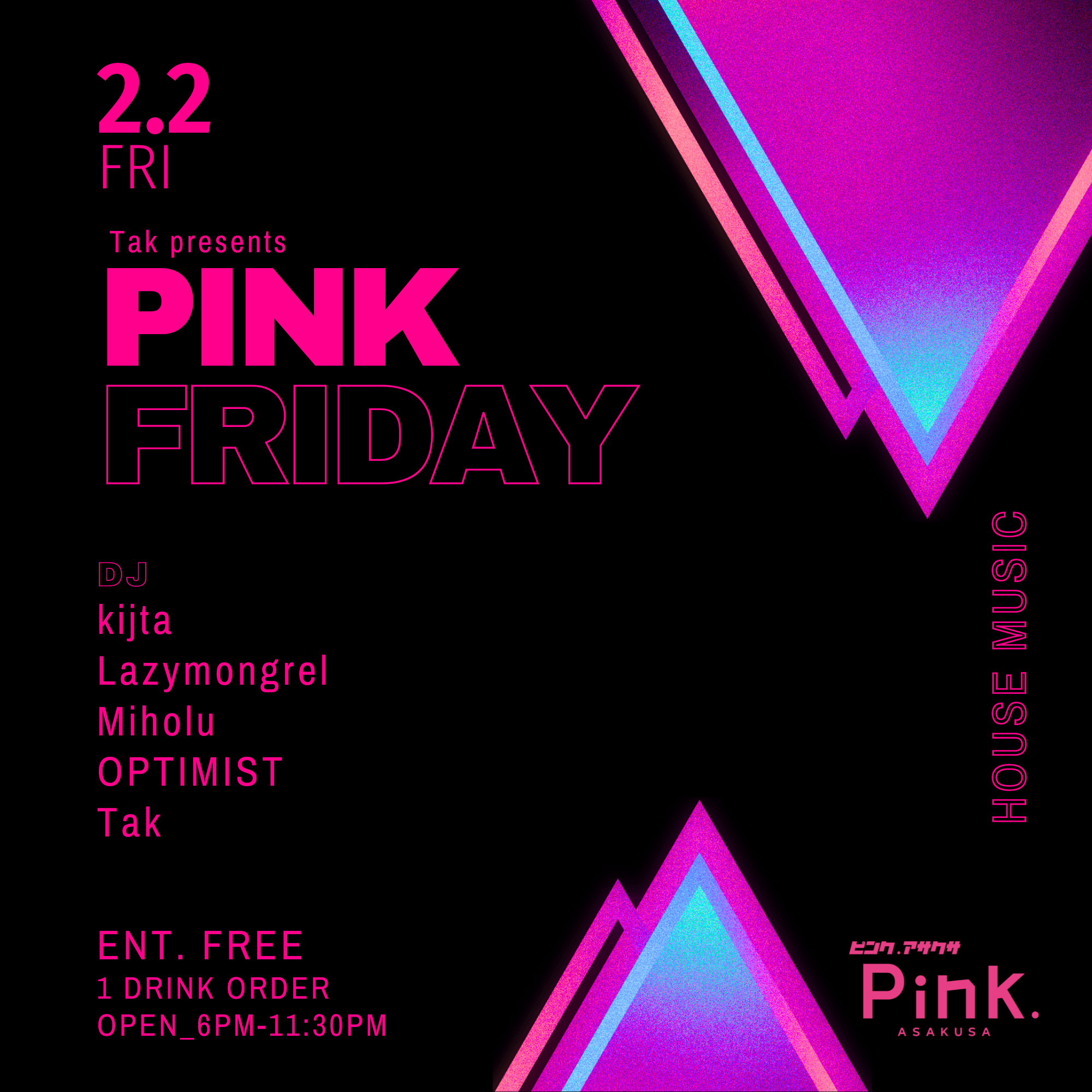PINK FRIDAY - Tak presents at Pink . Asakusa, Tokyo