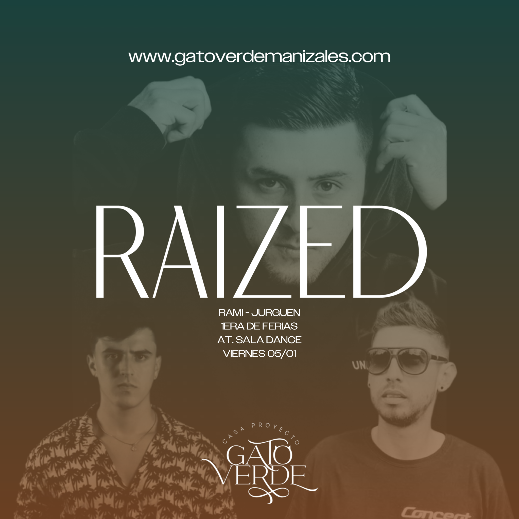 Raized - Rami - Jurguen [Manizales] at TBA - Gato Verde Club [Manizales ...