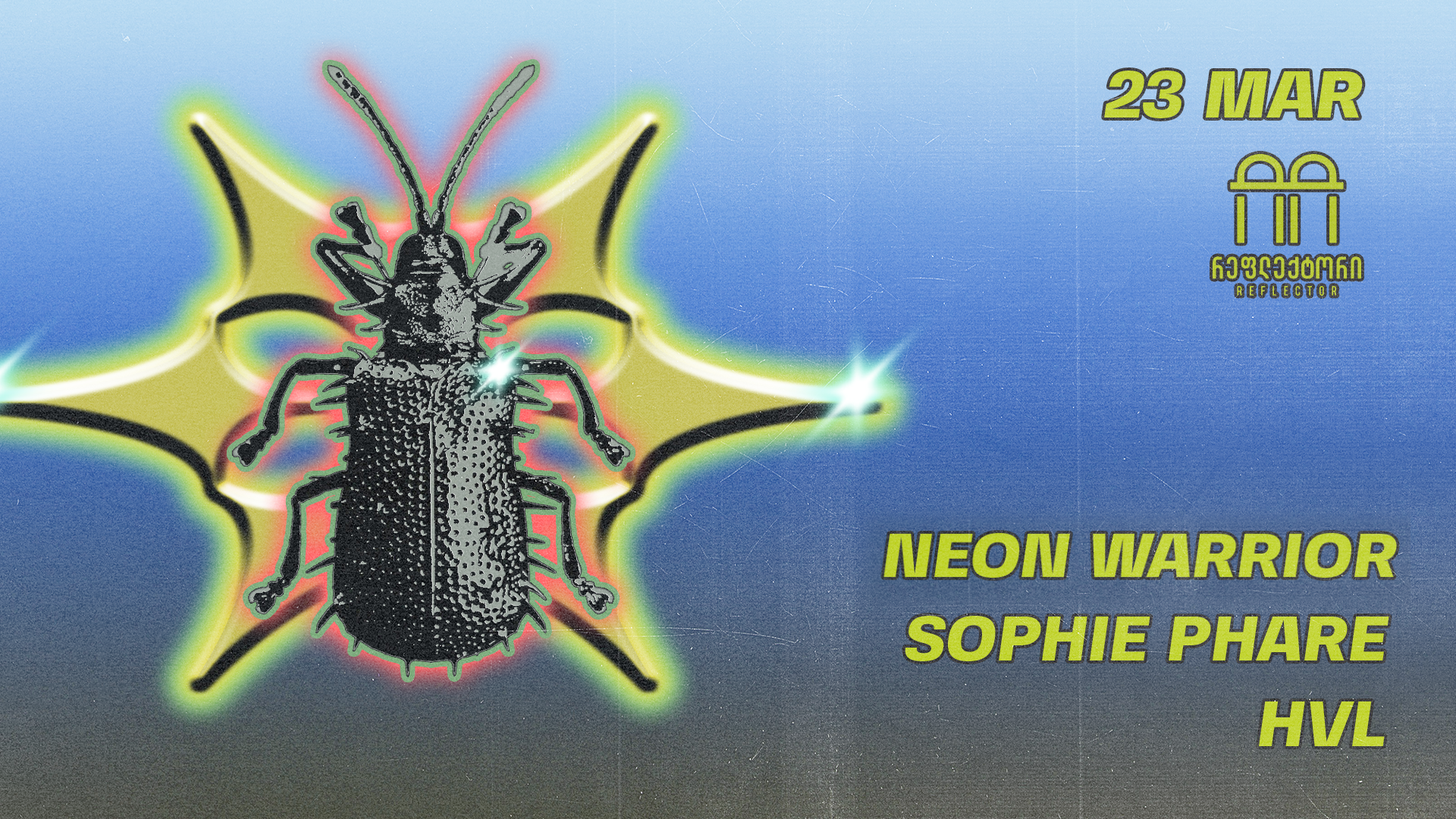 HVL // Sophie Phare // Neon Warrior - フライヤー表